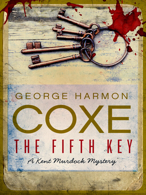 Title details for Fifth Key by George Harmon Coxe - Available